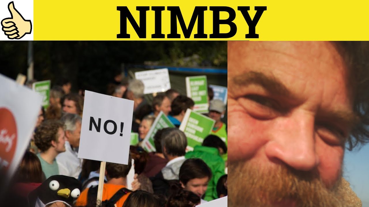 🔵 Nimby Nimbyism - Acronyms - Nimby Meaning - Nimby Examples - Nimby Defined