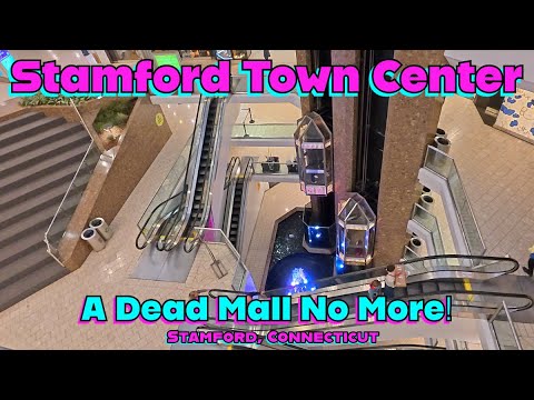 Stamford Town Center: A Dead Mall No More! April 2025 Update!