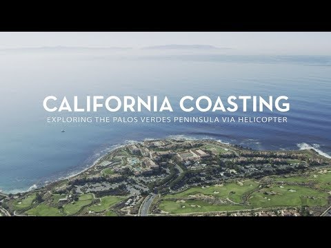 California Coasting: Exploring the Palos Verdes Peninsula Via Helicopter