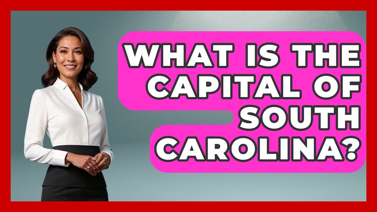 What Is The Capital Of South Carolina? - Southern Culture Collective