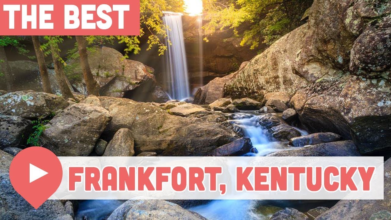 Best Things to Do in Frankfort, Kentucky