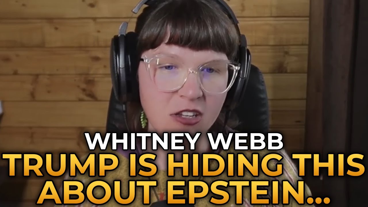 Whitney Webb - What Trump Is Hiding About the Epstein Story