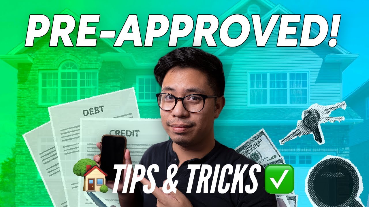 Get PreApproved for a Home Loan - 2025 Tips & Tricks