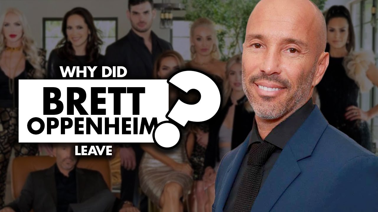 Why did Brett Oppenheim leave the 'Selling Sunset'?