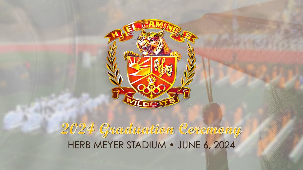 2024 El Camino High School Graduation Ceremony
