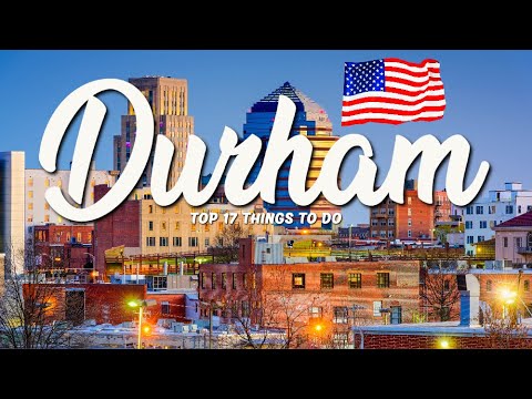TOP 17 Things To Do In Durham 🇺🇸 Travel Guide