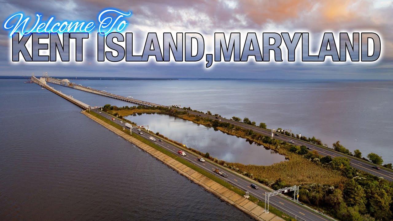 Welcome To Maryland's Eastern Shore: Kent Island