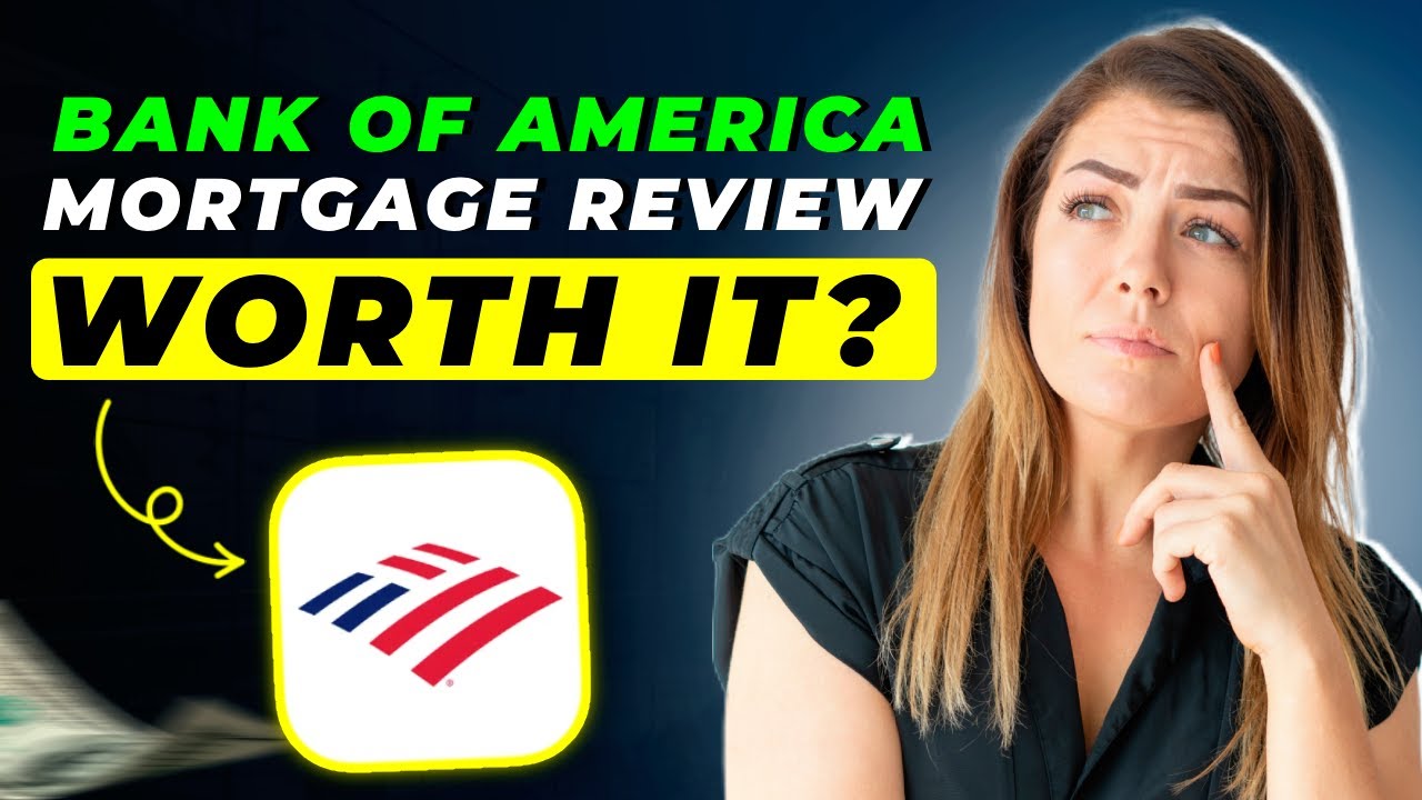 Bank of America Mortgage Review 2025 | Pros and Cons – Honest & Unbiased