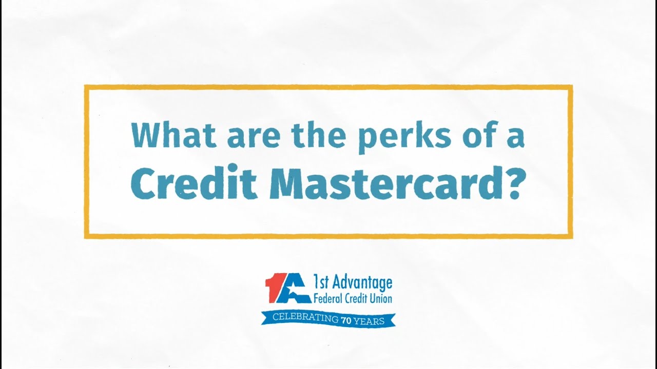 1st Advantage Credit Mastercard Perks