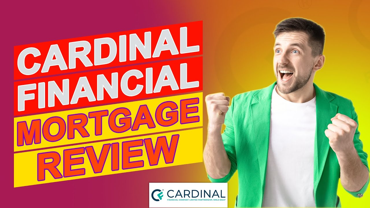 Cardinal Financial Mortgage Review – Is It The Right Choice For You? (Complete Analysis)