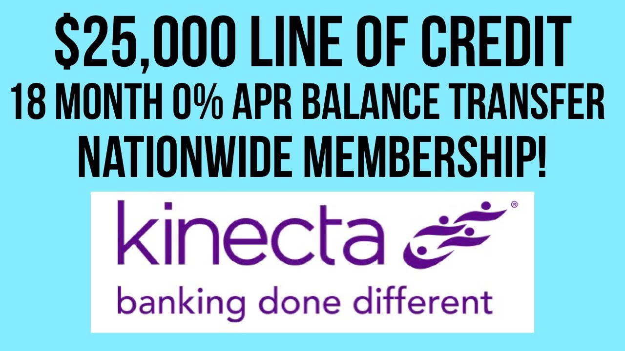 Major Game Changer! Kinecta Federal Credit Union! $25,000 Limit Credit Card - 0% APR for 18 Months.
