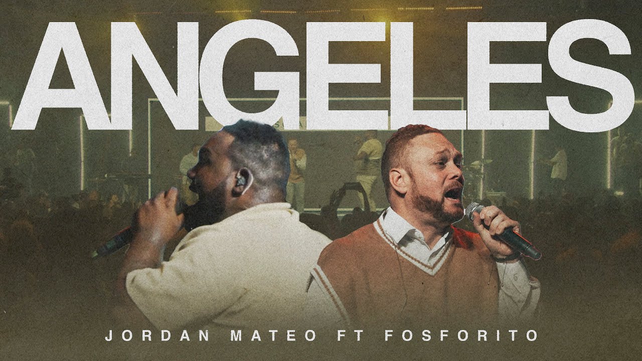 Angeles -  Jordan Mateo  FT Fosforito