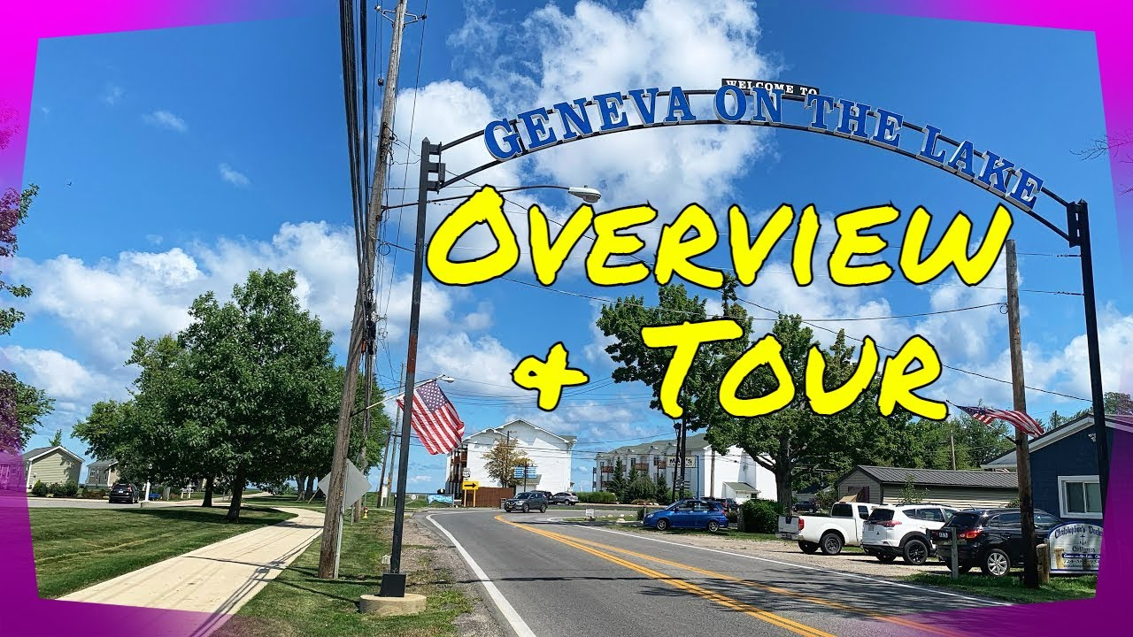 Geneva-on-the-Lake Ohio | Overview and Tour
