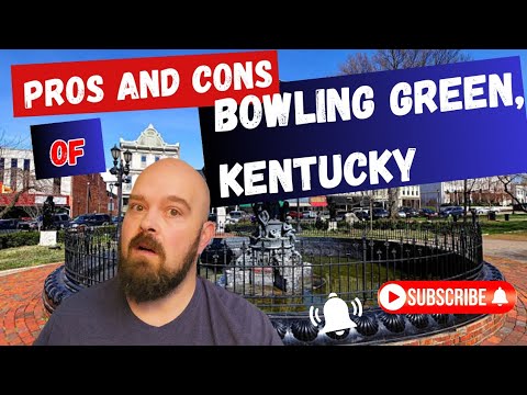 Living In Bowling Green Kentucky: Is It Worth It? Pros And Cons Revealed!
