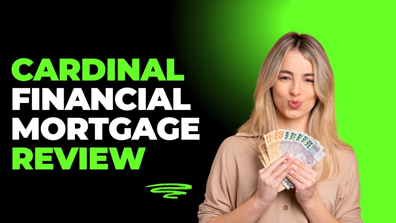 Cardinal Financial Mortgage Review