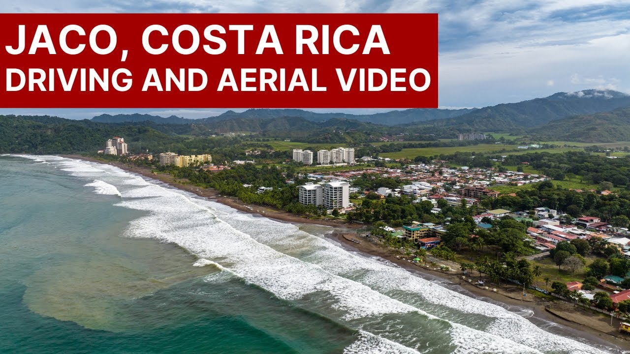 Jaco, Costa Rica Travel Guide (Driving & Aerial video) August 2022