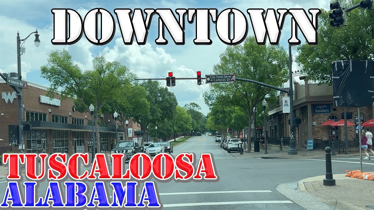 Tuscaloosa - Alabama - 4K Downtown Drive