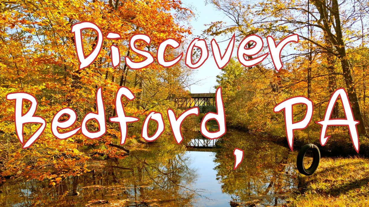 Discover Bedford PA: The Hidden Gem of the Alleghenies!