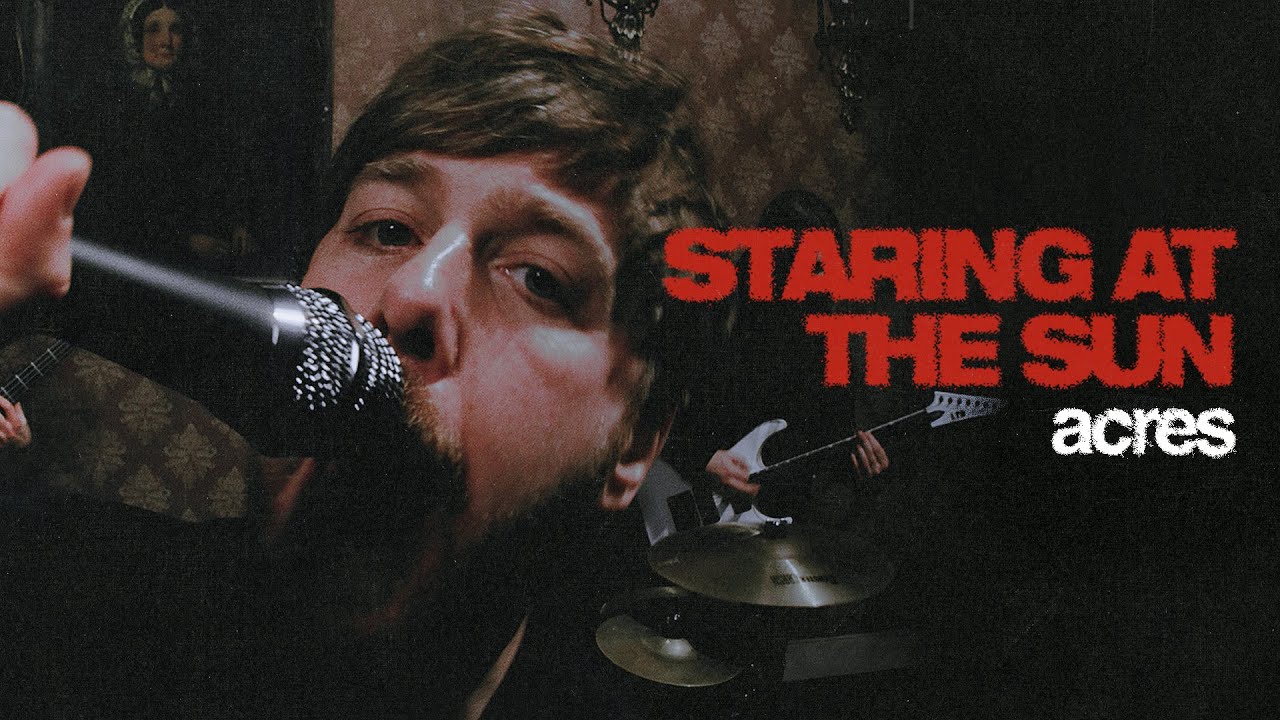 Acres - Staring At The Sun (Official Music Video)