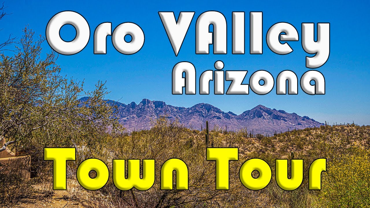 Tucson Arizona | Oro Valley, Arizona Community Tour
