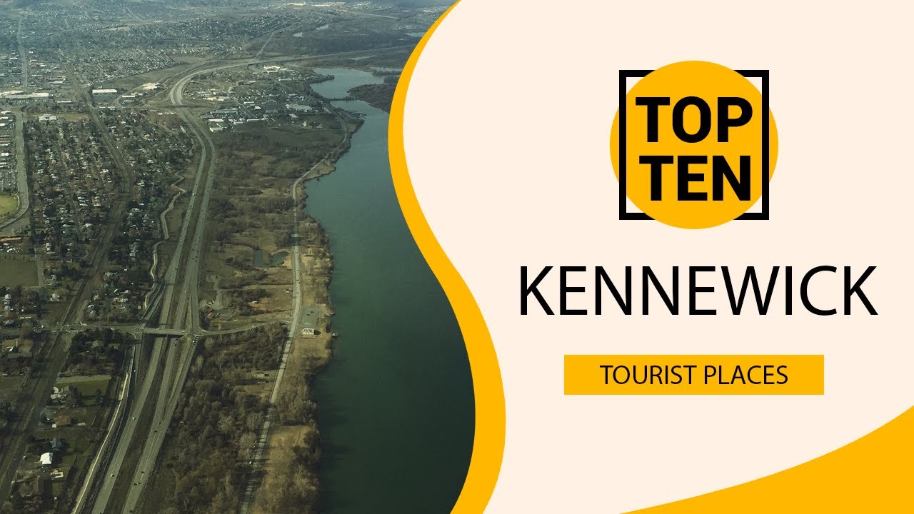 Top 10 Best Tourist Places to Visit in Kennewick, Washington State | USA - English