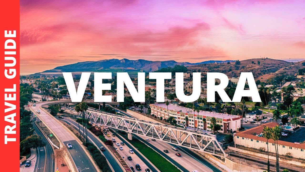 Ventura California Travel Guide: 12 BEST Things To Do In Ventura