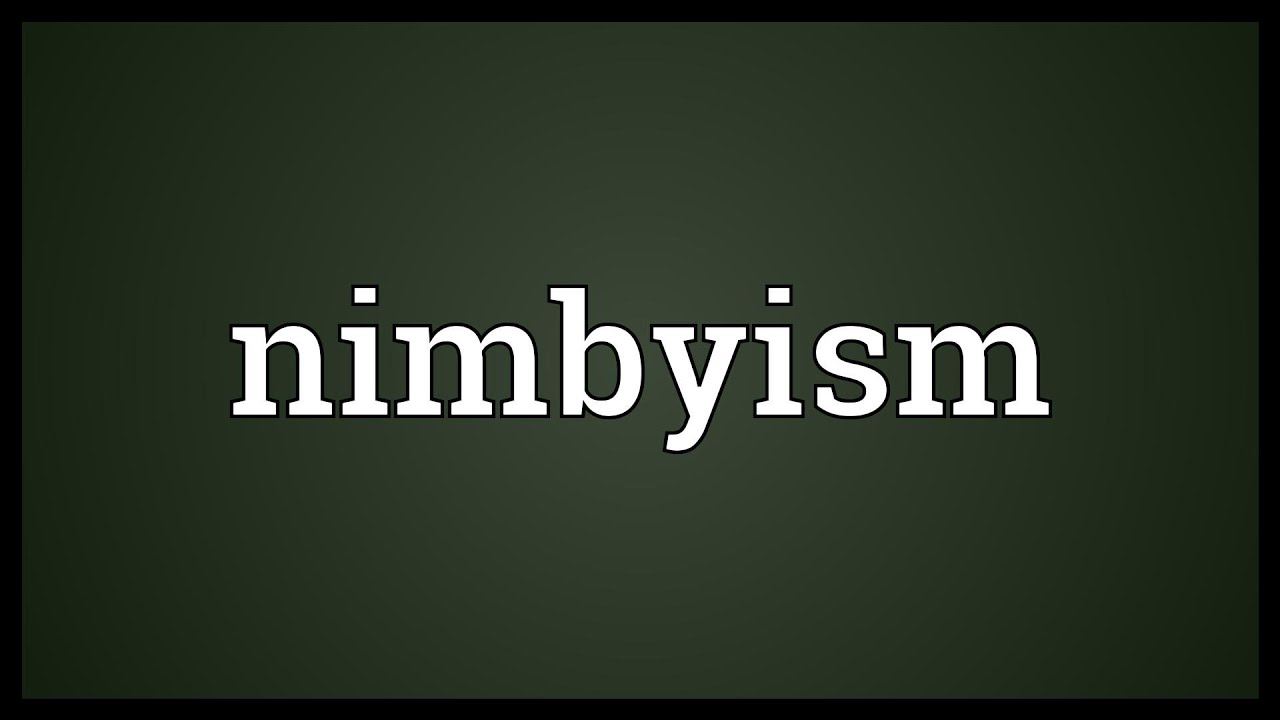 Nimbyism Meaning