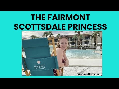 Inside Look of the Fairmont Scottsdale Princess + their Well & Being Spa