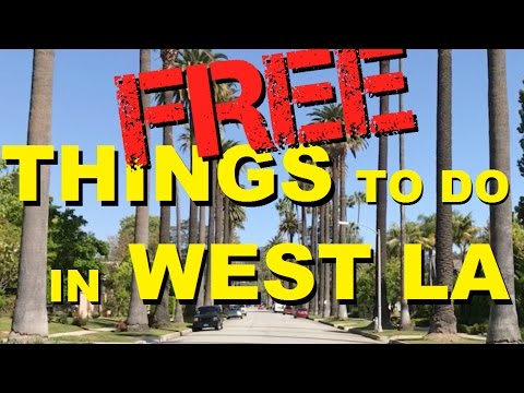 FREE Things To Do In West LA